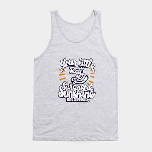 little ray of sarcastic sunshine Tank Top